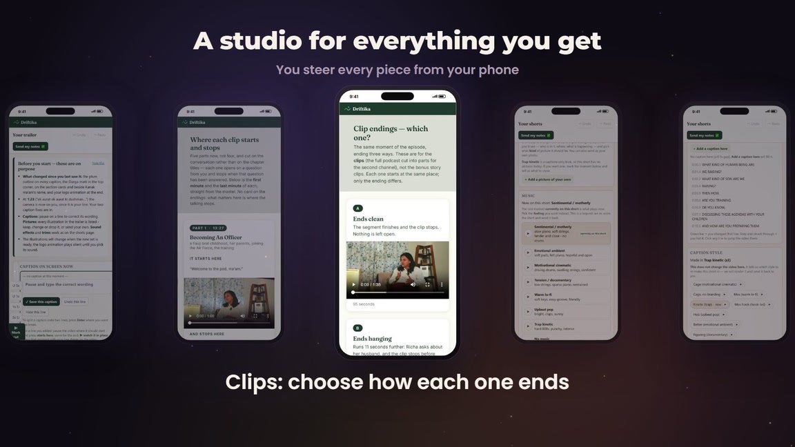 A studio for every piece, on the phone: choose how each clip ends